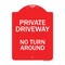 Signmission Private Driveway No Turn Around Heavy-Gauge Aluminum Architectural Sign, 24" x 18", RW-1824-9780 A-DES-RW-1824-9780 - alternate 1
